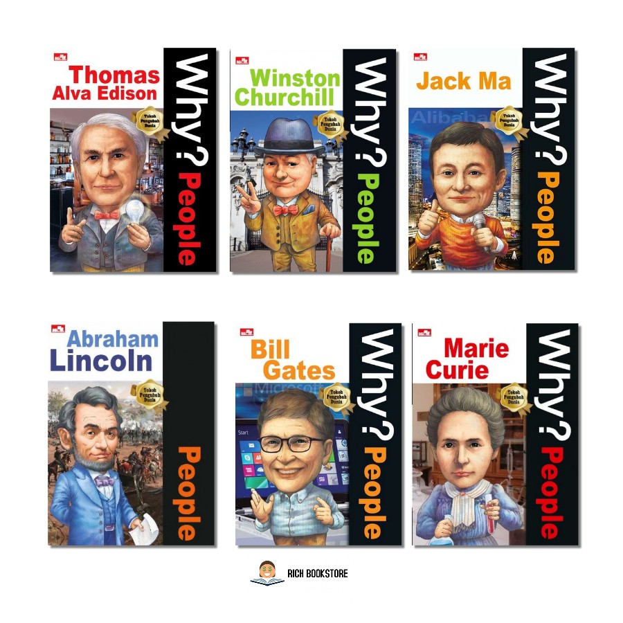 WHY? PEOPLE SERIES BILL GATES ABRAHAM LINCOLN THOMAS ALVA EDISON JOHN F KENNEDY JACK MA MARIE CURIE
