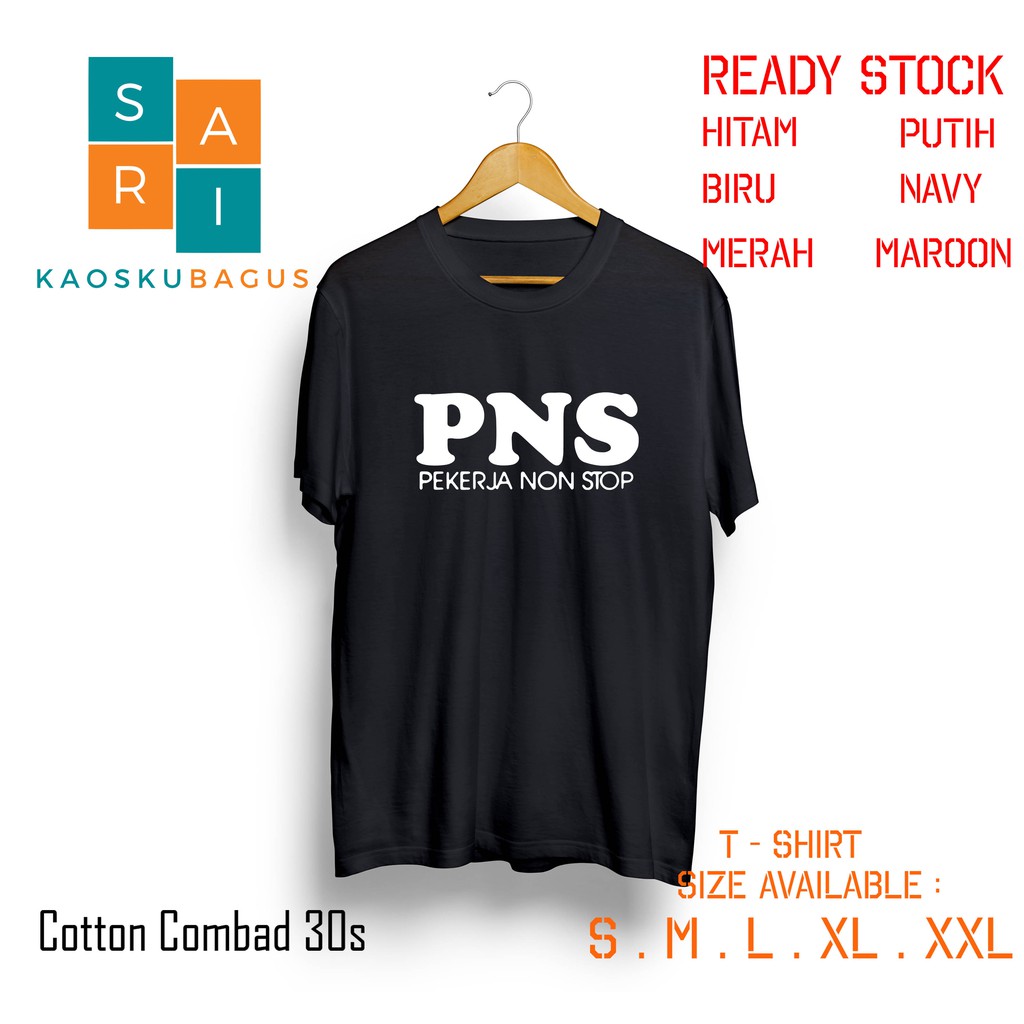 Kaos Baju PNS Pekerja Non Stop Kaos Kata Kata Lucu