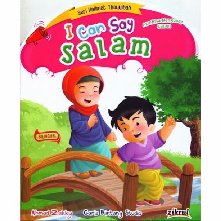 I CAN SAY SALAM, AKU BISA MENGUCAP SALAM, AHMAD ZAKKY