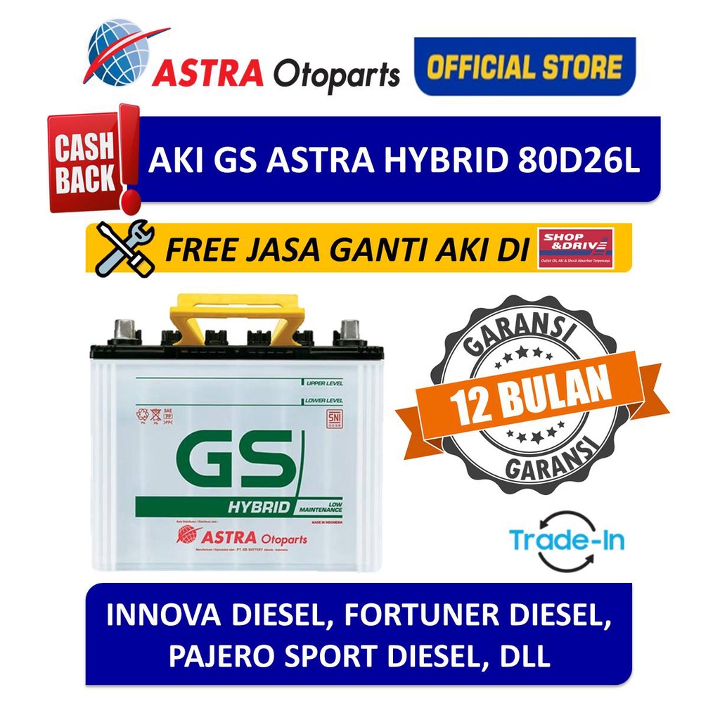 Voucher Aki GS ASTRA Hybrid 80D26L Innova Fortuner Pajero Sport Diesel Free Jasa Ganti