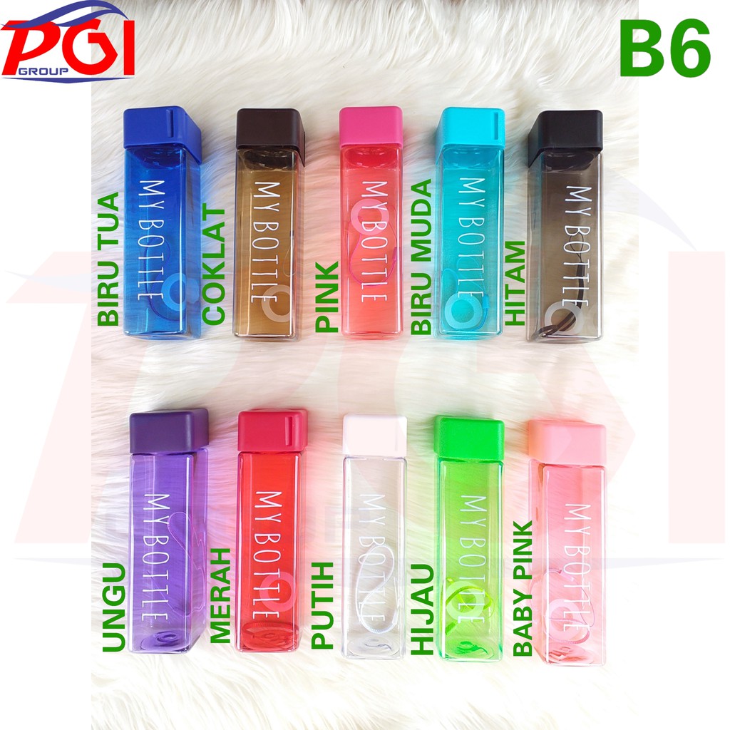 B ( B6 ) MY BOTTLE KOTAK TRANSPARAN WARNA / BOTOL MINUM / KWALITAS TERBAIK / TAHAN PECAH