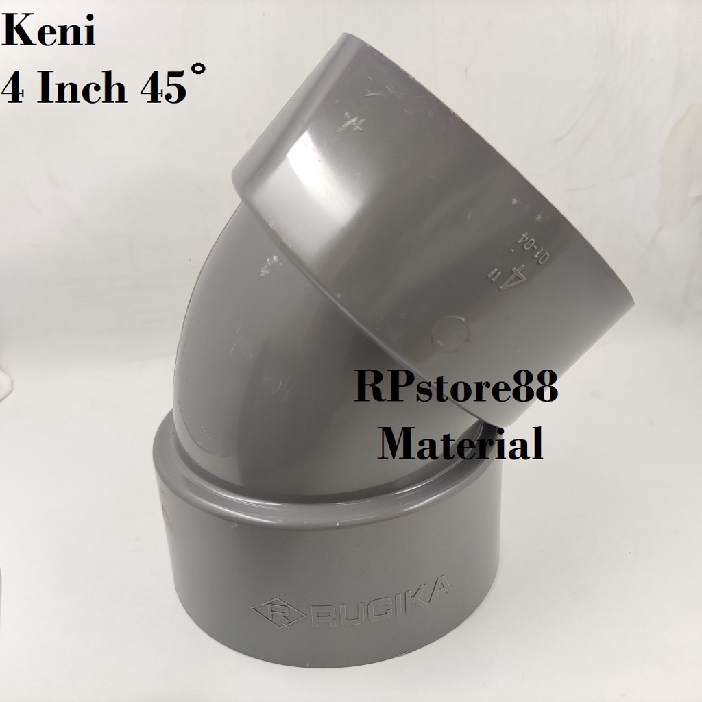 KENI ELBOW PVC 4" 45° D RUCIKA-KNEE KNIE BELOKAN L 4 INCH 45 DERAJAT