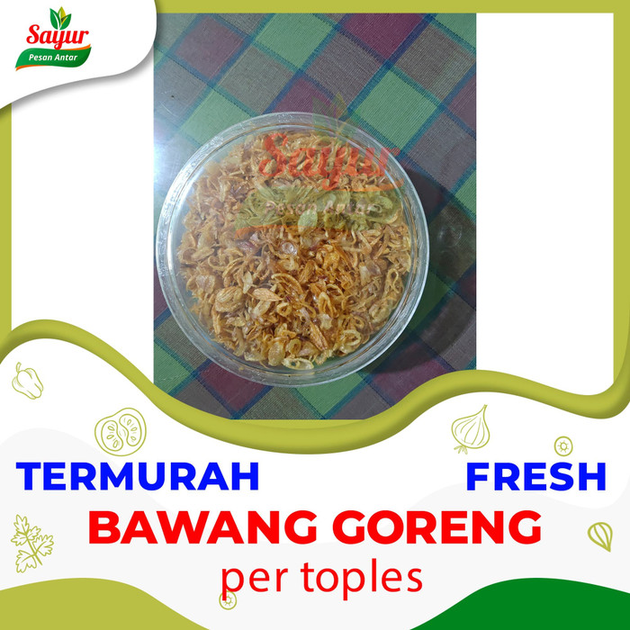 

bawang goreng per toples 200gr murni tanpa campuran tepung