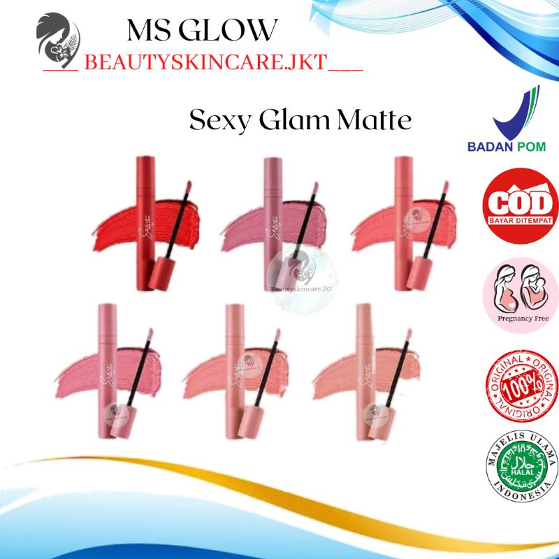 Sexy Glam Matte Ms Glow