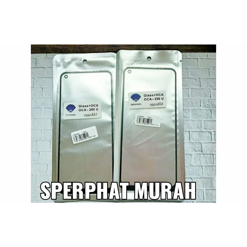 GLASS OCA - GLASS LCD - KACA LCD - KACA DEPAN LCD - KACA TOUCHSCREEN OPPO A54