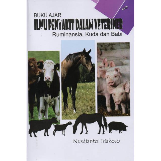 Buku Ajar Ilmu Penyakit Dalam Veteriner: Ruminansia, Kuda, dan Babi