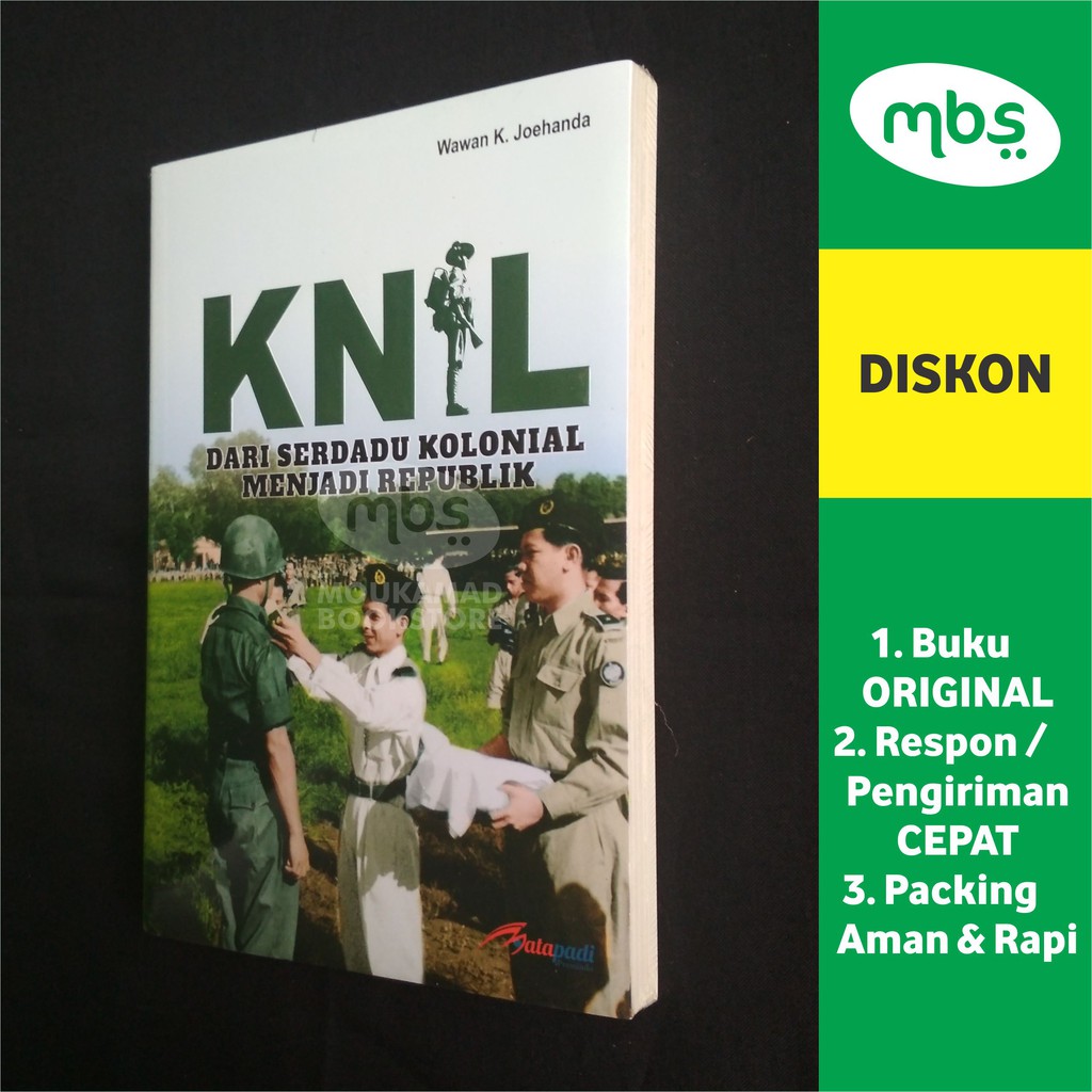 KNIL Dari Serdadu Kolonial Menjadi Republik