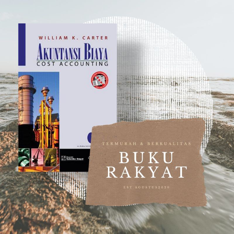 AKUNTANSI BIAYA Buku 2 By William K.Carter