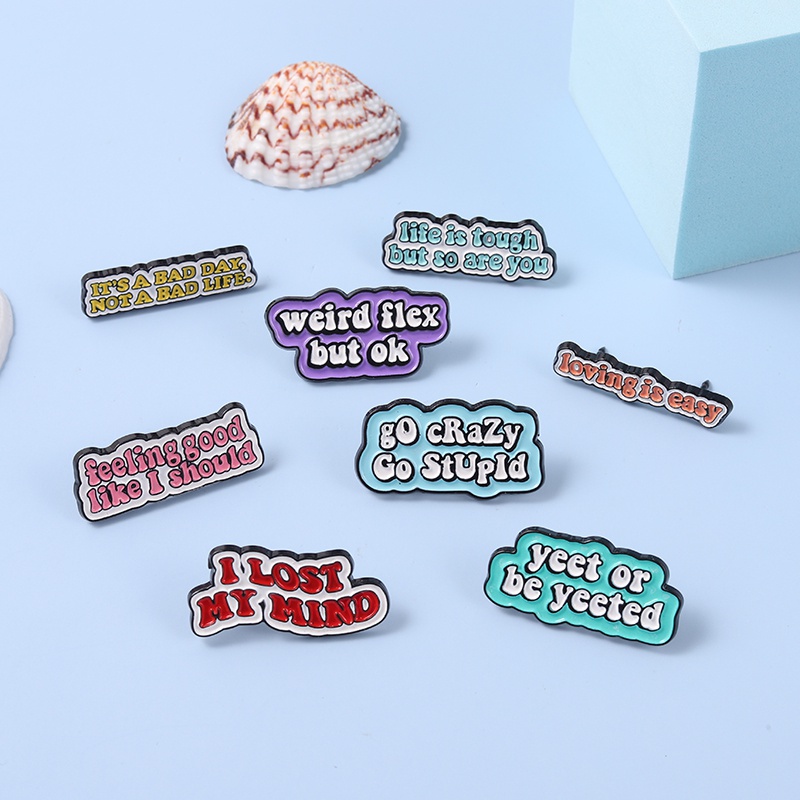 Funny Quotes Enamel Pins Weird Flex But OK Brooch GO Crazy Love Is Easy Brooches Lapel Pin Badges Men Women Jewelry Accessories Gifts