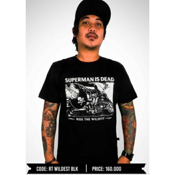 BAJU SUPERMAN IS DEAD / RTWILDEST BK