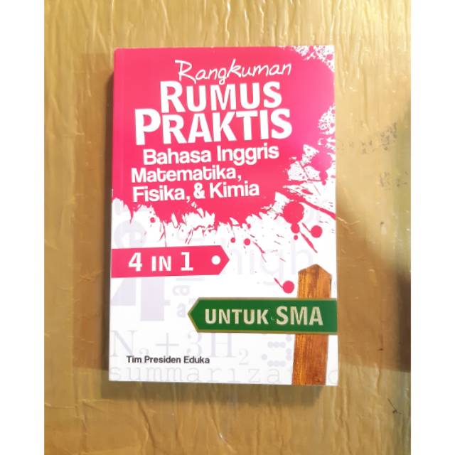 Rangkuman Rumus Praktis Bahasa Inggris, Matematika, Fiska, & Kimia Untuk SMA