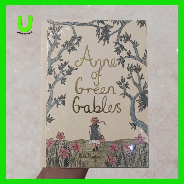 

Anne of Green Gables By Lucy Maud Montgomery