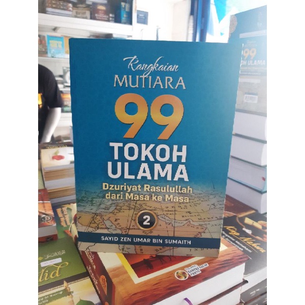 

Rangkaian Mutiara 99 Tokoh Ulama Dzurriyyat Rasulullah 2buku