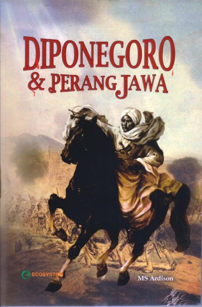 Diponegoro dan Perang Jawa - Ecosystem