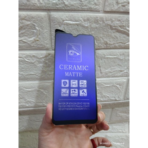 CERAMIC MATTE ANTI BLUE OPPO F9 CERAMIC BLUE RAY OPPO F9 CERAMIC BLUE MATTE OPPO F9 ANTI GORES CERAM