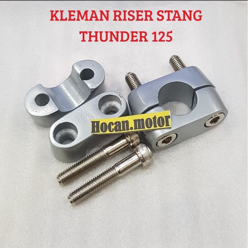KLEMAN KELEMAN RISER STANG STIR PLUS BAUT THUNDER 125 HIGH QUALITY