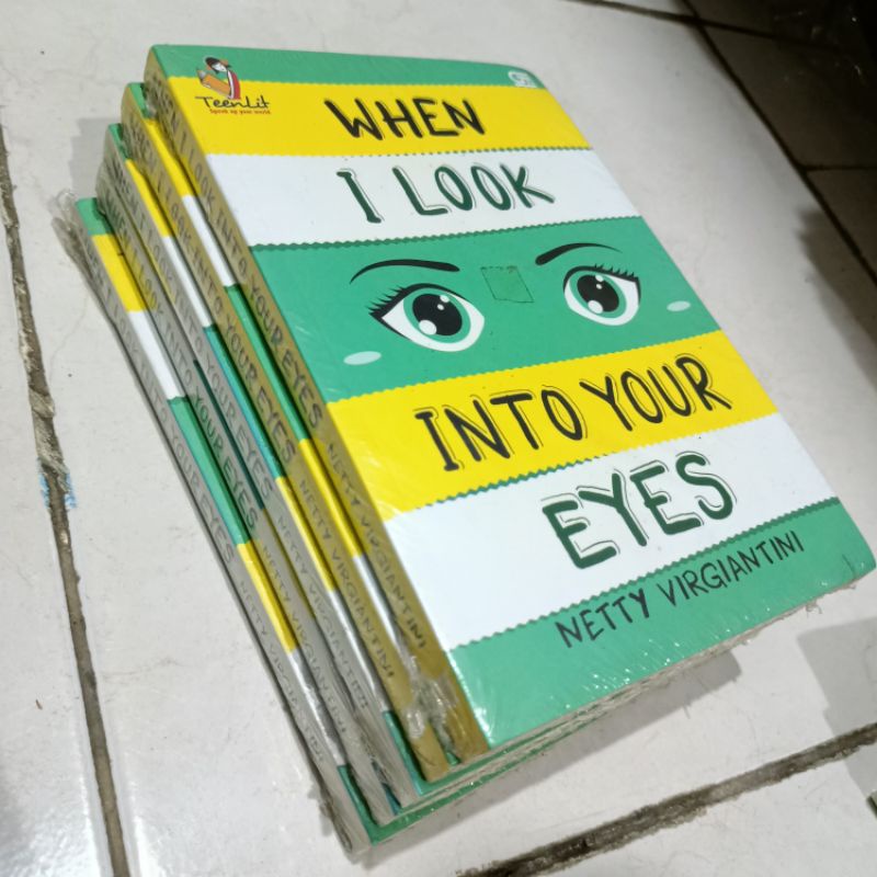 OBRAL BUKU NOVEL / BUKU FIKSI / Novel Remaja #7A/B/H-When I Look Your Eye