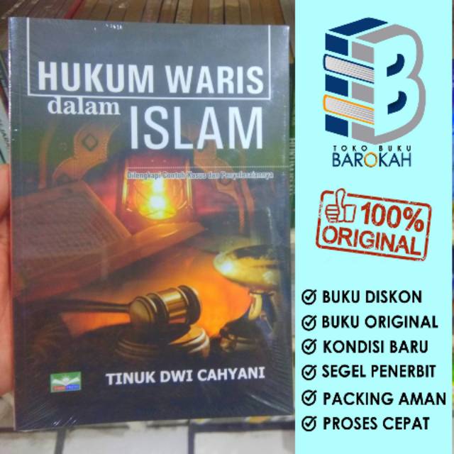 Hukum Waris Dalam Islam Dilengkapi Contoh Kasus Dan Penyelesaiannya Tinuk Dwi Cahyani