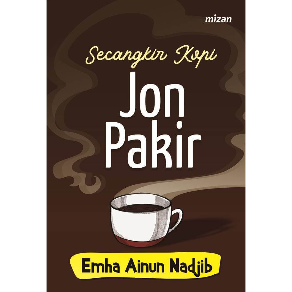 Secangkir Kopi Jon Pakir Emha Ainun Nadjib Mizan Publishing