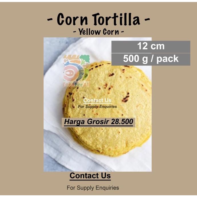 

*****] Yellow Corn Tortilla Frozen (Kulit Nachos), 100% Jagung, 500gr, 12cm