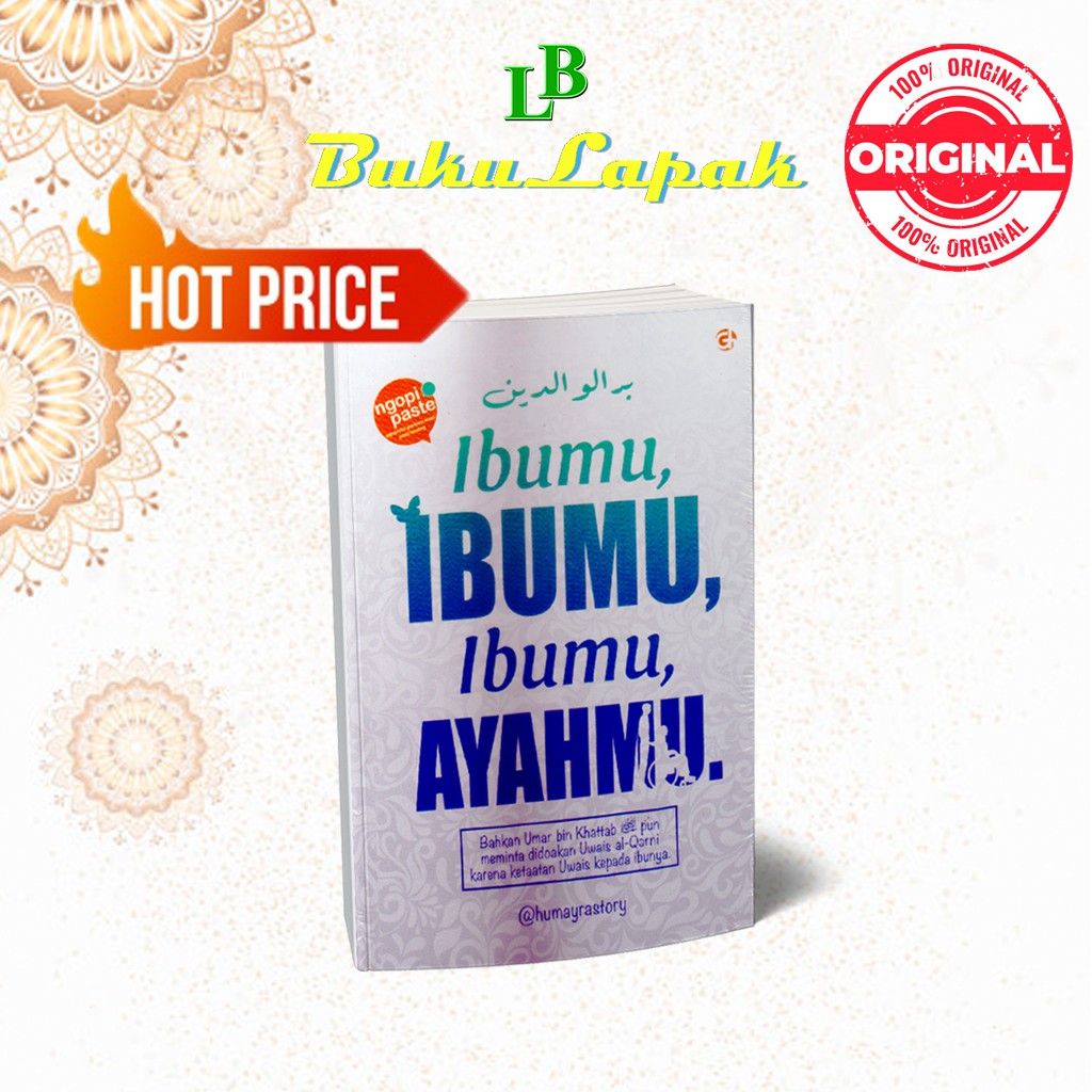 BUKU MOTIVASI ISLAM IBUMU IBUMU IBUMU AYAHMU - BUKU ISLAMI MOTIVASI - BUKU ISLAM