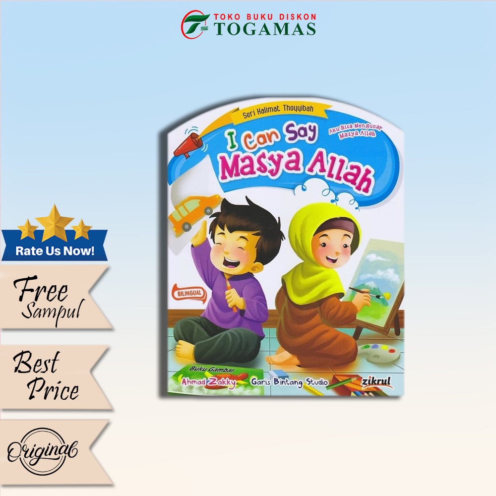 Seri Kalimat Thoyyibah: I Can Say Masya Allah