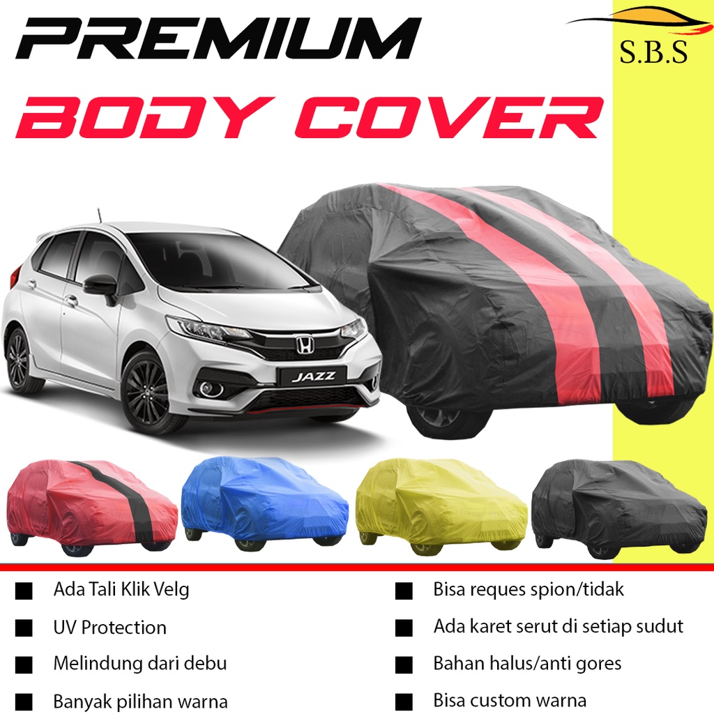 Body Cover Mobil jazz Sarung Mobil Jazz/all new jazz/new jazz/jazz rs/jazz lama/jazz idsi/jazz ge8/jazz gk5/brio/brio lama/brio rs/brio satya/brio rs