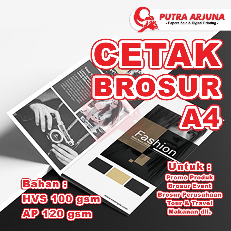 

PRINT CETAK BROSUR A4, HVS 100 gsm, ART PAPER 120 gsm