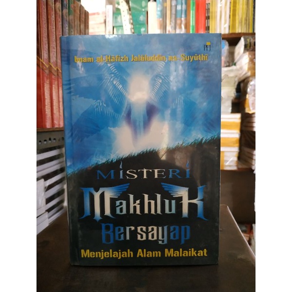 Buku Misteri Makhluk Bersayap Menjelajah Alam Malaikat by Jalaluddin As Suyuthi