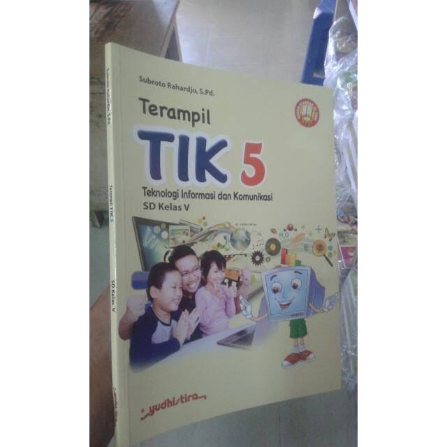 Buku SD Terampil TIK Kelas 5 Yudhistira