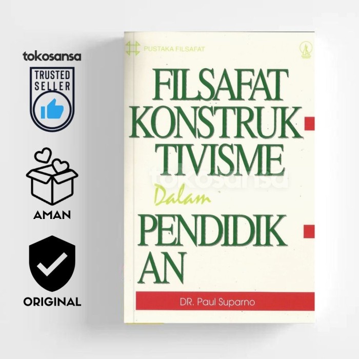 Filsafat Konstruktivisme dalam Pendidikan - Paul Suparno - ORIGINAL