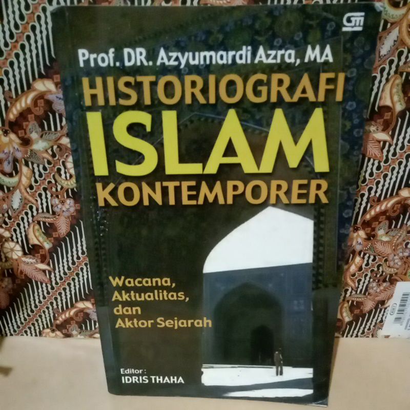 HISTORIOGRAFI ISLAM KONTEMPORER