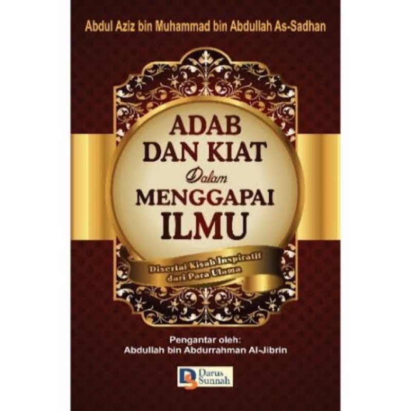 

Buku Adab dan Kiat Dalam Menggapai Ilmu