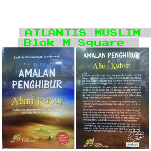 AMALAN PENGHIBUR di Alam Kubur