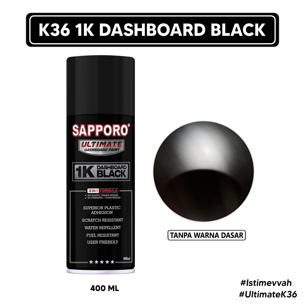 Sapporo Ultimate K36 1K Dashboard Black / Cat Spray Semprot Aerosol Terbaik