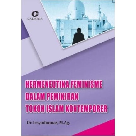 Hermeneutika Feminisme Dalam Pemikiran Tokoh Islam Kontemporer