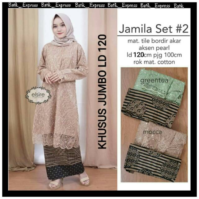 KHUSUS JUMBO. JAMILA SET #2 LD 120 CM SETELAN KEBAYA WANITA TUNIK