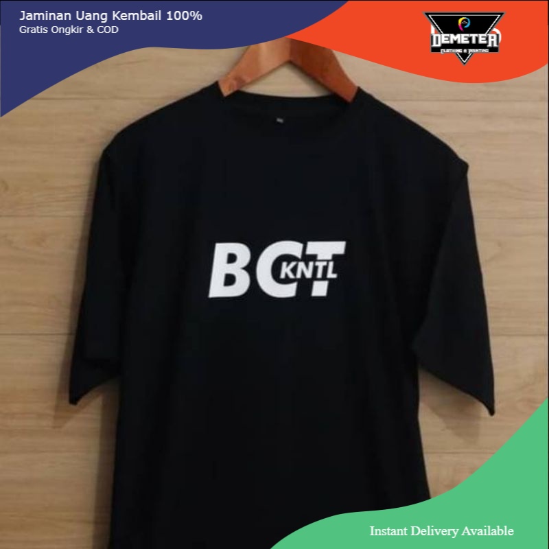 Baju kaos BCT KNTL banyak warna 30S