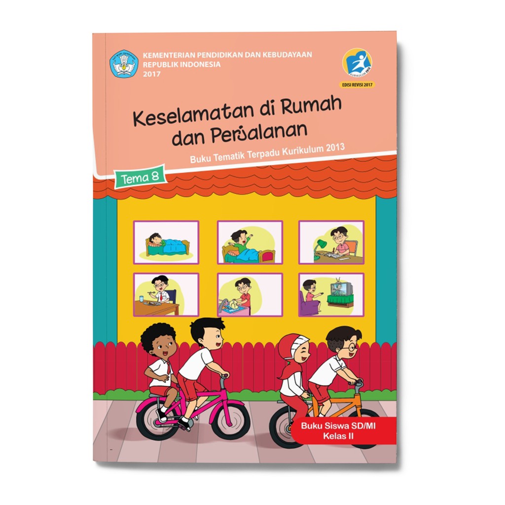 Buku Tematik Sd Kelas 2 Tema 8 Keselamatan Di Rumah Dan Perjalanan