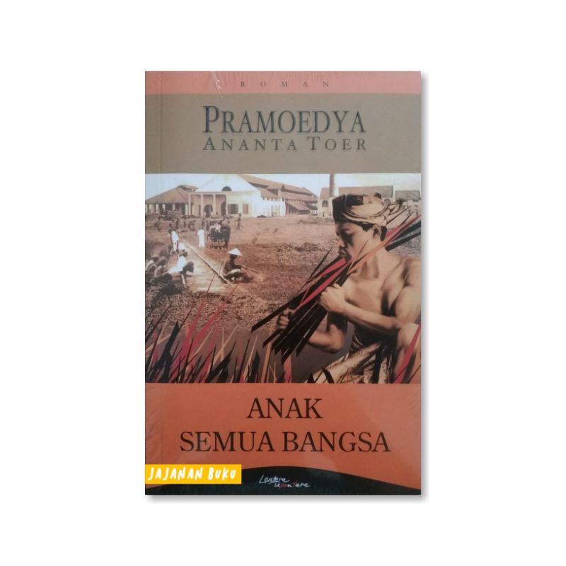 Anak Semua Bangsa - Pramoedya Ananta Toer