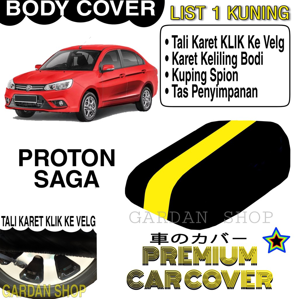 Body Cover PROTON SAGA List KUNING Penutup Pelindung Bodi Mobil Proton Saga PREMIUM Yellow