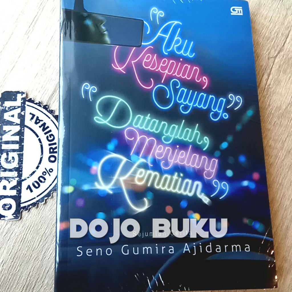 &quot;Aku Kesepian, Sayang.&quot; &quot;Datanglah, Menjelang Kematian.&quot; (Edisi 2020)