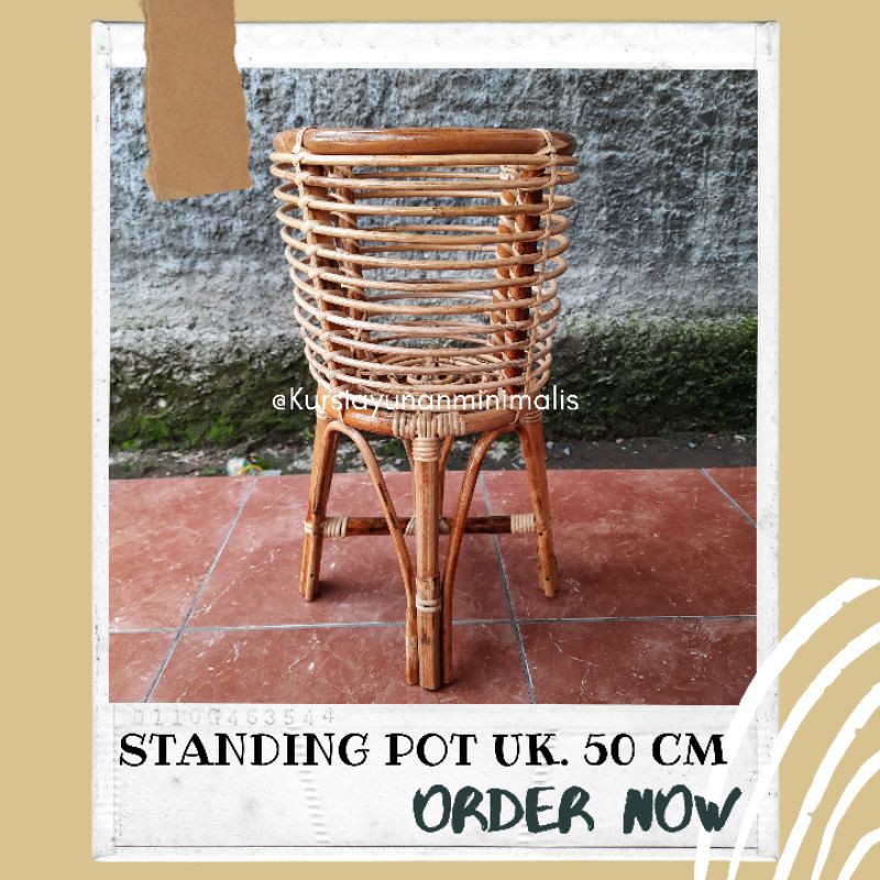 STANDING POT TINGGI 50 CM POT ROTAN POT KEKINIAN POT BERKAKI TATAKAN POT WADAH POT
