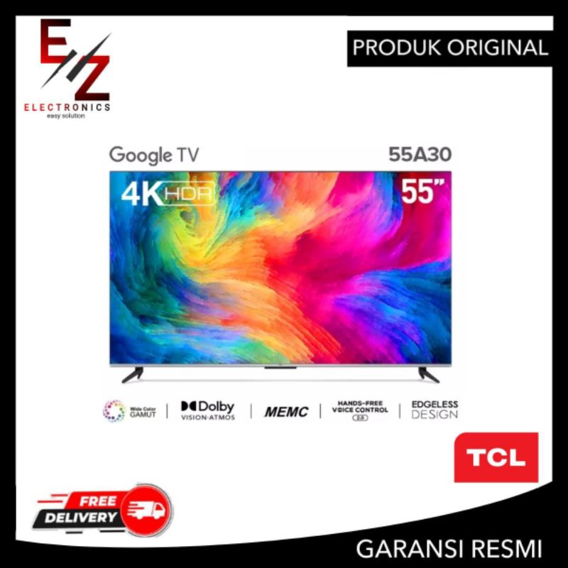 TCL 55A30 ANDROID 11.0 - 55 Inchi GOOGLE TV UHD 4K 55A30 DOLBY ATMOS & DOLBY VISION HDMI 2.1 TCL 55A