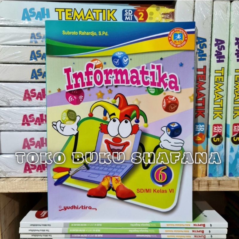 EDISI REVISI !!! BUKU INFORMATIKA KELAS 1 2 3 4 5 6 SD K-13 YUDHISTIRA