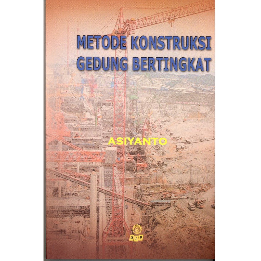 Metode Konstruksi Gedung Bertingkat