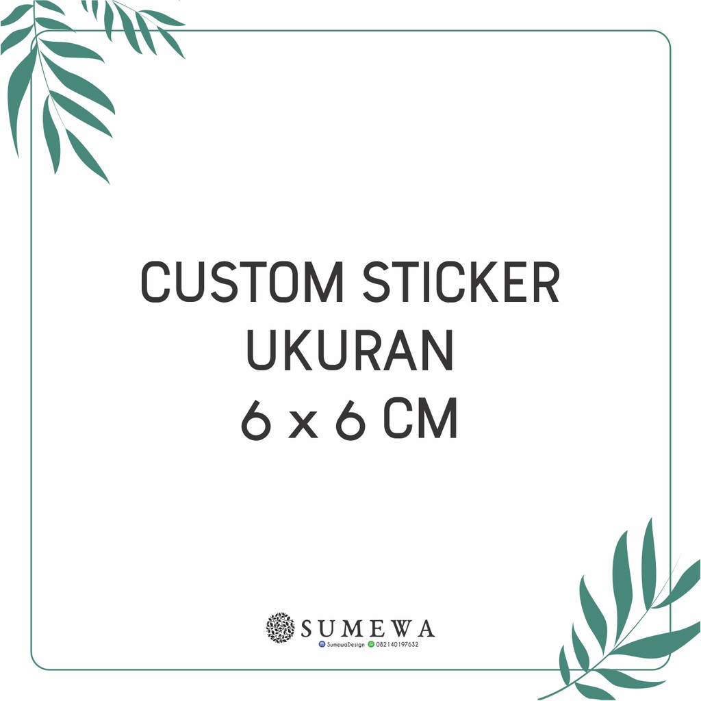 

Custom Sticker Kotak ukuran 6x6cm