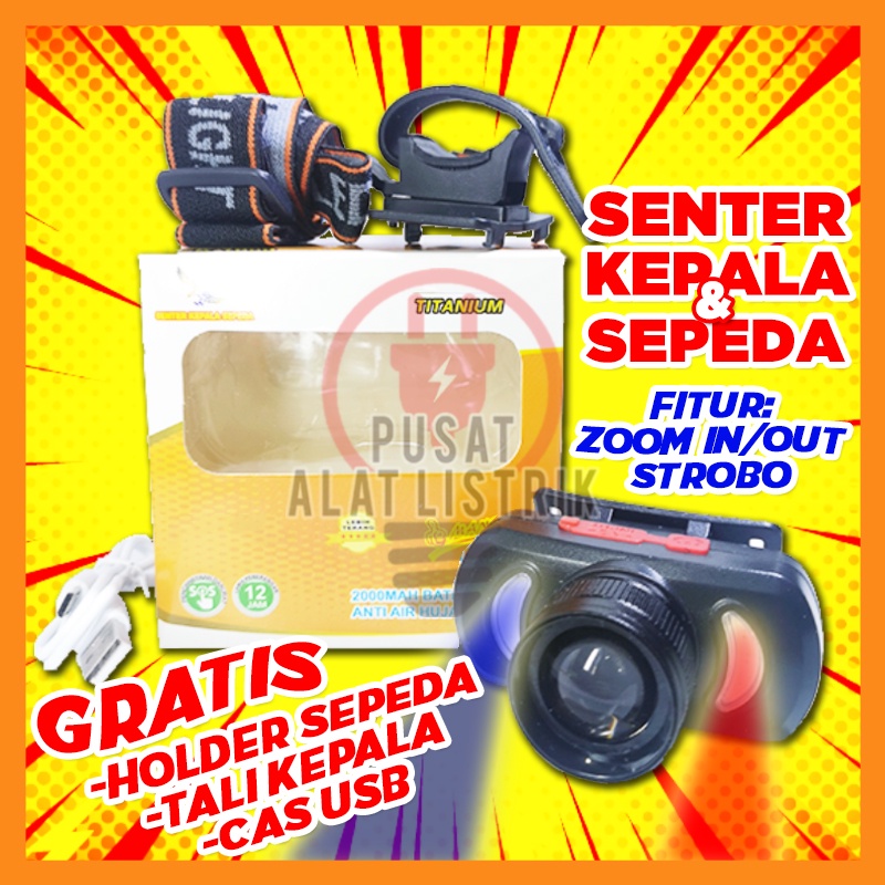 SENTER KEPALA &amp; SENTER SEPEDA 2IN1 MULTIFUNGSI ZOOM IN ZOOM OUT STROBO SENTER KEPALA SEPEDA