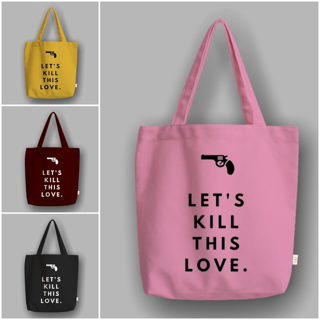 &quot;Messy&quot; Totebag Semi Canvas Lets Kill This Love