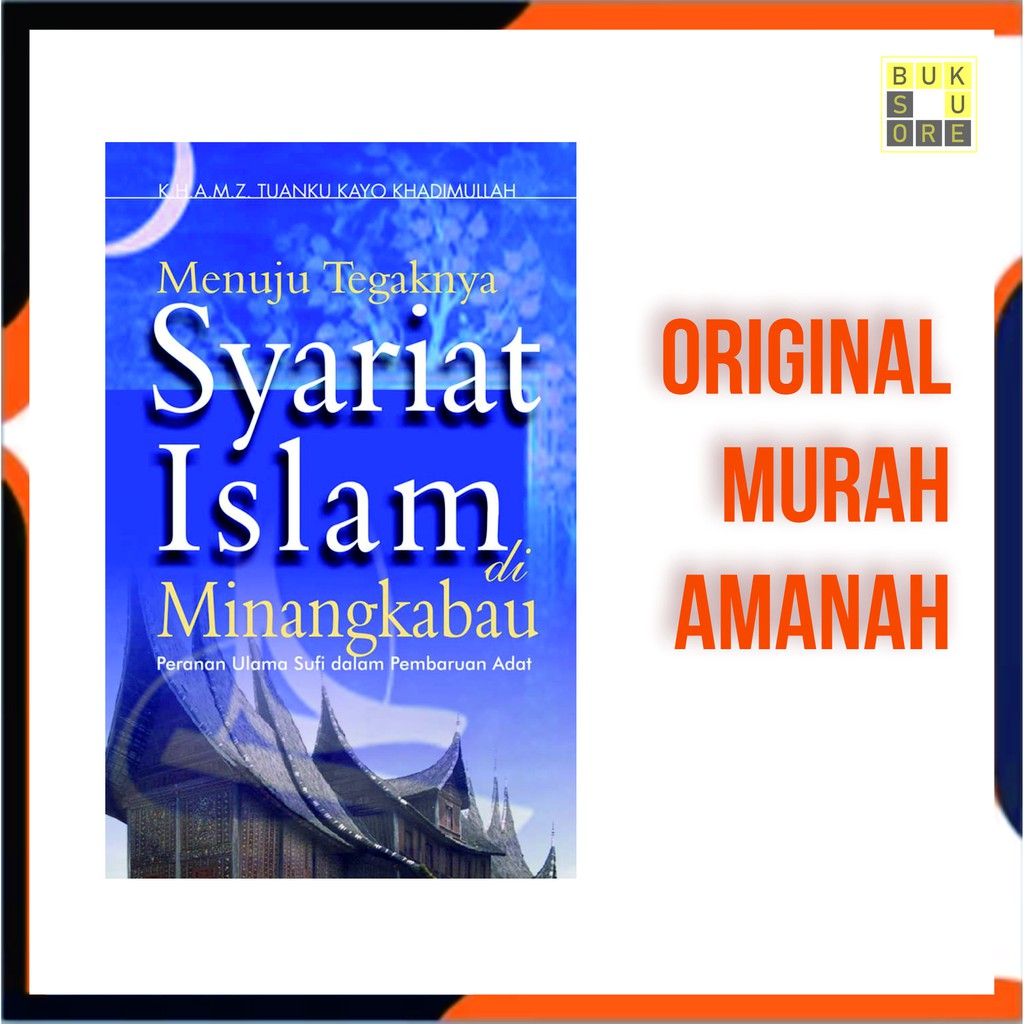 MENUJU TEGAKNYA SYARIAT ISLAM DI MINANGKABAU
